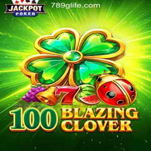 Unveiling the Thrills of 100BlazingClover in the World of 789G Cassino